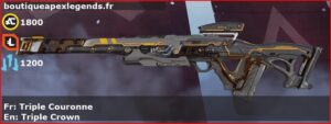 Skin Légendaire Triple Couronne en français ou Triple Crown en anglais pour l'arme Fusil triple du jeu vidéo apex legends