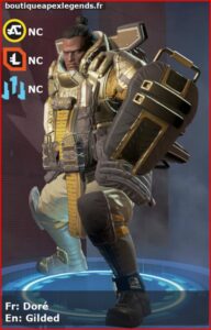 skin pour gibraltar: Doré en français ou Gilded en anglais , du jeu apex legends