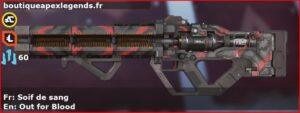 Skin Rare Soif de sang en français ou Out for Blood en anglais pour l'arme HAVOC du jeu vidéo apex legends