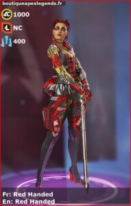 skin pour loba: Red Handed en français ou Red Handed en anglais , du jeu apex legends