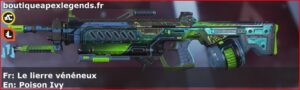 Skin Épique Le lierre vénéneux en français ou Poison Ivy en anglais pour l'arme Rampage du jeu vidéo apex legends