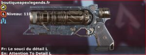 Skin Légendaire Le souci du détail L en français ou Attention To Detail L en anglais pour l'arme Wingman du jeu vidéo apex legends