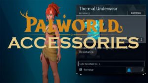 Accessoires Palworld Découverte et Utilisation des Accessoires dans Palworld